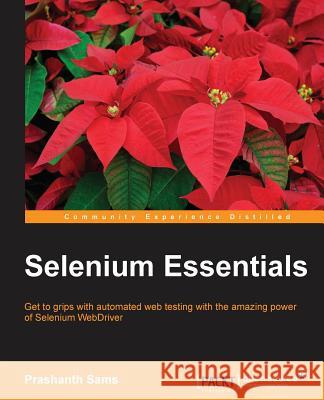 Selenium Essentials Prashanth Sams   9781784394332 Packt Publishing