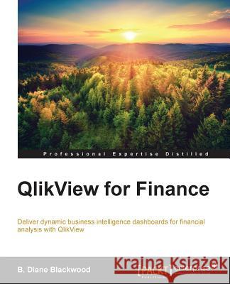 Qlikview for Finance B. Diane Blackwood 9781784395742 Packt Publishing