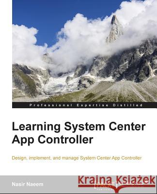 Learning System Center App Controller Nasir Naeem 9781784398538 Packt Publishing