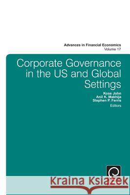 Corporate Governance in the Us and Global Settings Kose John 9781784412920 Emerald Group Publishing Ltd