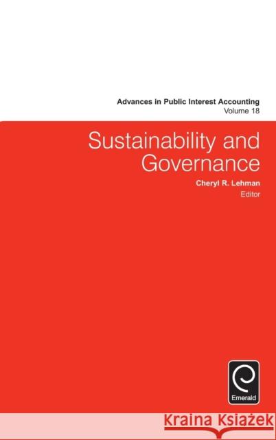 Sustainability and Governance Cheryl R. Lehman, Cheryl R. Lehman 9781784416546 Emerald Publishing Limited