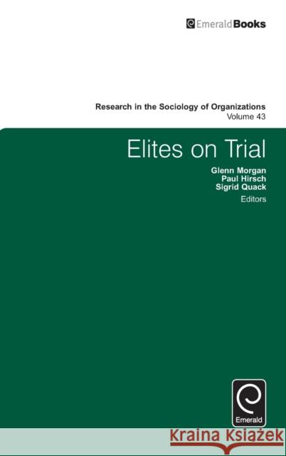 Elites on Trial Glenn Morgan, Sigrid Quack, Paul Hirsch 9781784416805