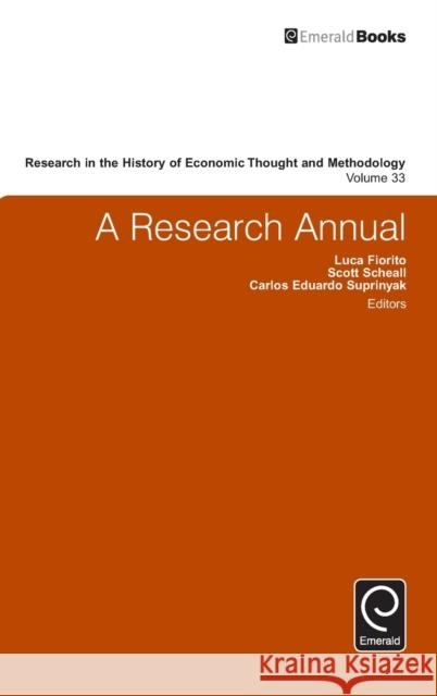 A Research Annual Luca Fiorito Carlos Eduardo Suprinyak Scott Scheall 9781784418588 Emerald Group Publishing