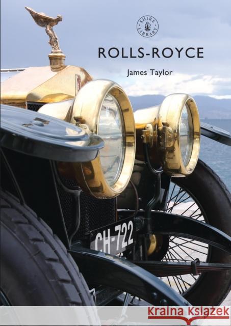 Rolls-Royce James Taylor 9781784422202 Bloomsbury Shire Publications