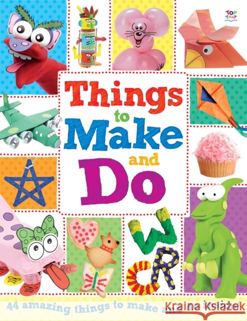 Things to Make and Do Nat Lambert, Gary Kings 9781784456764 Imagine That Publishing Ltd