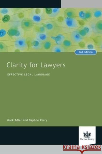 Clarity for Lawyers: Effective Legal Language Daphne Perry 9781784460488 The Law Society
