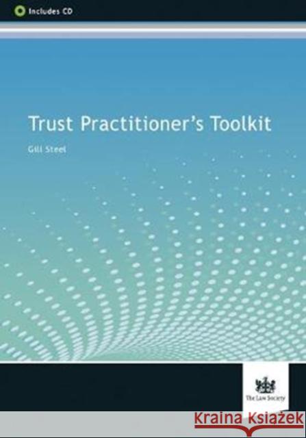 Trust Practitioner's Toolkit Gill Steel   9781784461218