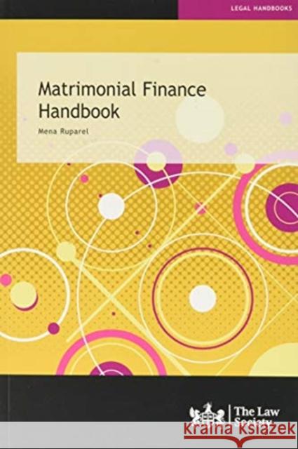 Matrimonial Finance Handbook Mena Ruparel 9781784461423 The Law Society