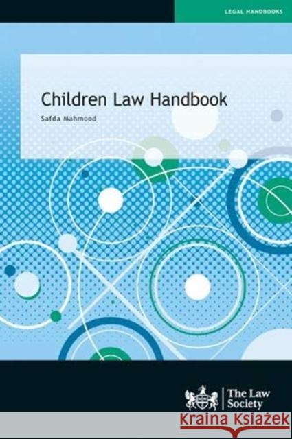 Children Law Handbook Safda Mahmood 9781784461485 The Law Society