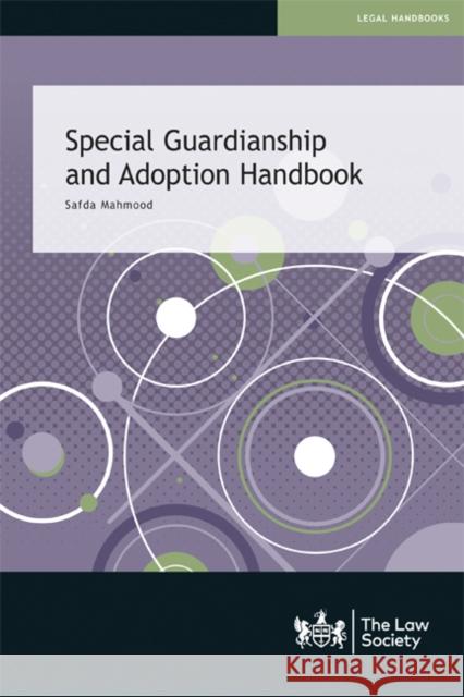 Special Guardianship and Adoption Handbook Safda Mahmood 9781784461928 The Law Society