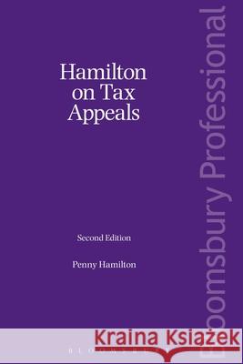 Hamilton on Tax Appeals Penny Hamilton 9781784510190 Bloomsbury Publishing PLC