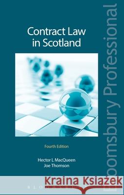 Contract Law in Scotland Hector MacQueen, Professor Joe Thomson 9781784513160 Bloomsbury Publishing PLC