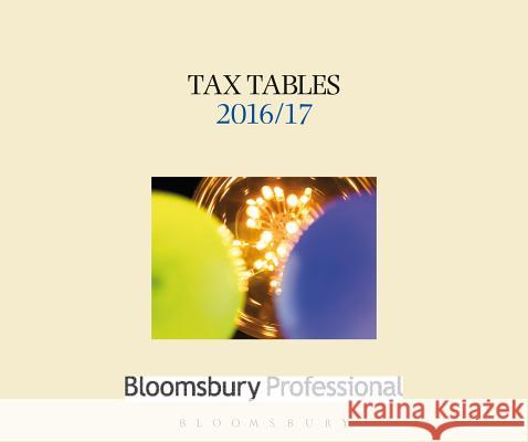 Tax Tables 2016/17 Mark McLaughlin 9781784514006 Bloomsbury Publishing PLC