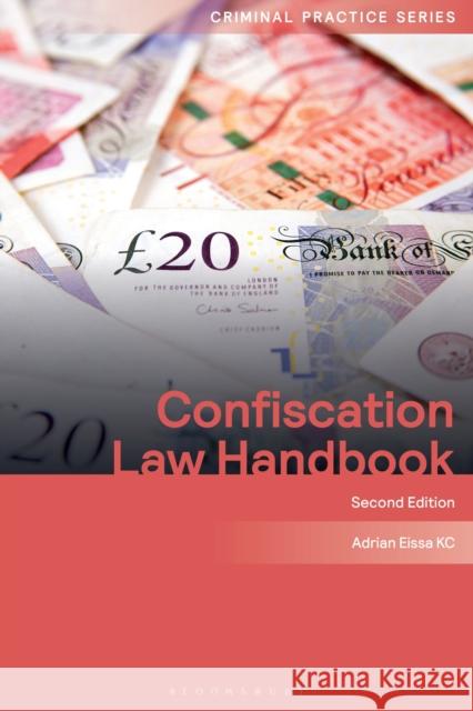 Confiscation Law Handbook Qc, Adrian Eissa 9781784514235 Tottel Publishing
