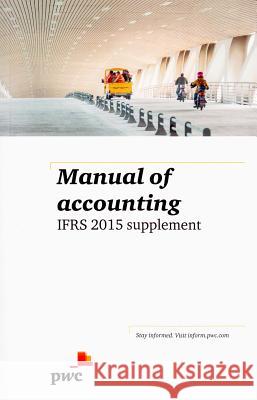 Manual of Accounting Ifrs 2015 Supplement  9781784515195 Tottel Publishing