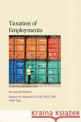 Taxation of Employments Robert Maas 9781784517052 Tottel Publishing