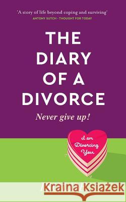 The Diary of a Divorce : Never give up! Isolde 9781784521660 