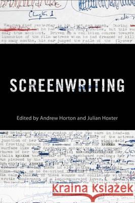 Screenwriting: Behind the Silver Screen: A Modern History of Filmmaking Horton Andrew, Julian Hoxter 9781784530204 Bloomsbury Publishing PLC