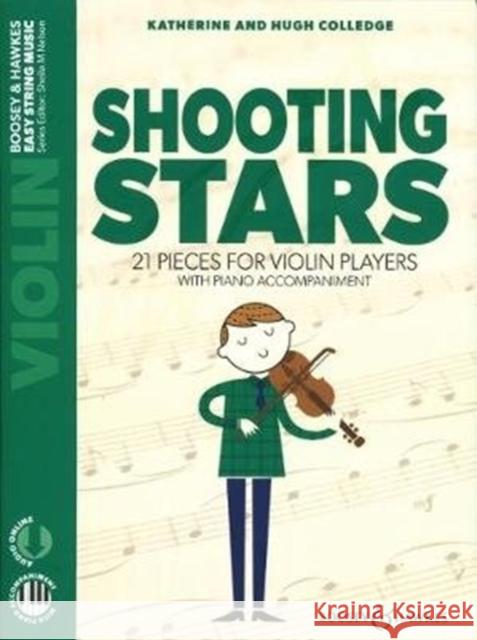 Shooting Stars: 21 Pieces for Violin Players Hugh Colledge, Katherine Colledge, Sheila Mary Nelson 9781784544713