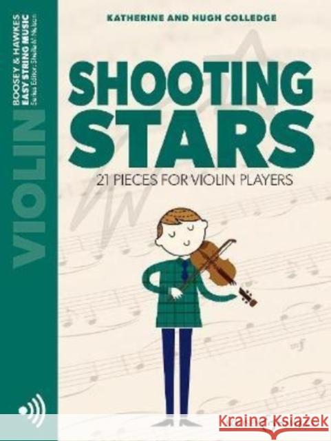 Shooting Stars: 21 Pieces for Violin Players Katherine Colledge, Hugh Colledge, Sheila Mary Nelson 9781784546526