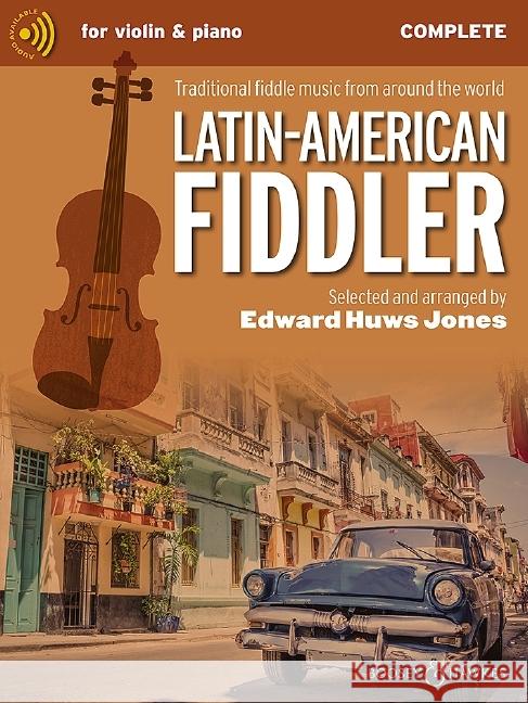 Latin-American Fiddler: Traditional Fiddle Music from Around the World Edward Huws Jones 9781784547080