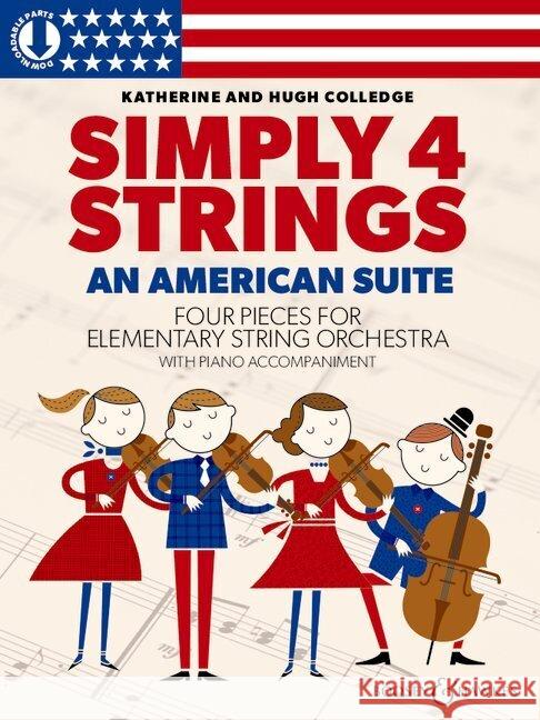 An American Suite: Four Pieces for Elementary String Orchestra Katherine Colledge 9781784547516