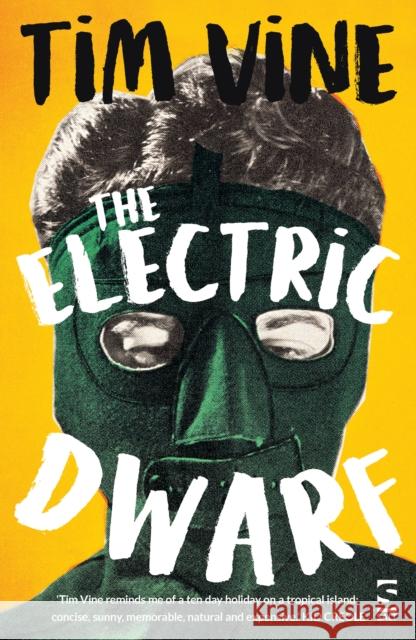 The Electric Dwarf Tim Vine 9781784631727