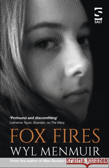 Fox Fires Wyl Menmuir 9781784632335 Salt Publishing