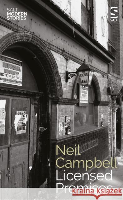 Licensed Premises Neil Campbell 9781784632502 Salt Publishing