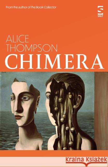 Chimera Alice Thompson 9781784632540 Salt Publishing