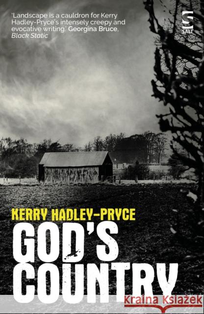 God’s Country Kerry Hadley-Pryce 9781784632656