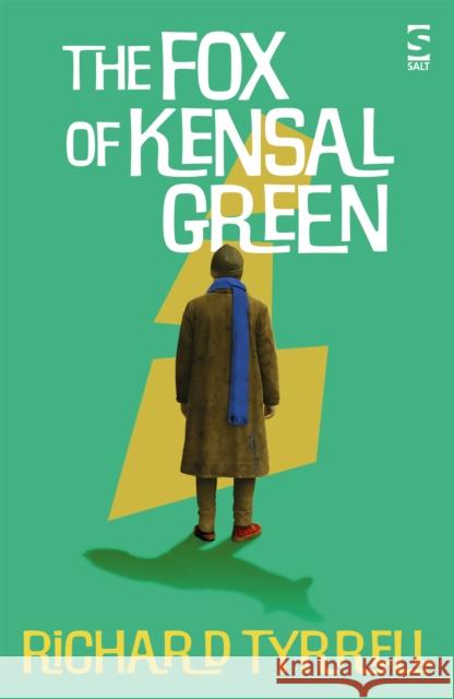 The Fox of Kensal Green Richard Tyrrell 9781784633660