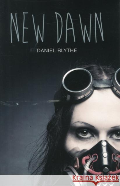 New Dawn Daniel Blythe, Danny Pearson 9781784643270 Badger Publishing