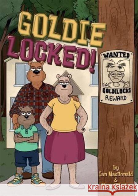 Goldie Locked! Ian MacDonald, Marc Ellerby 9781784645267 Badger Publishing