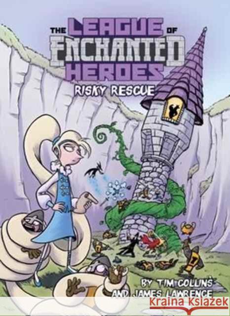 Risky Rescue Tim Collins 9781784646295 The League of Enchanted Heroes
