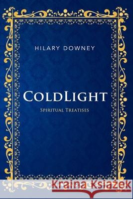 Coldlight Hilary Downey 9781784650278
