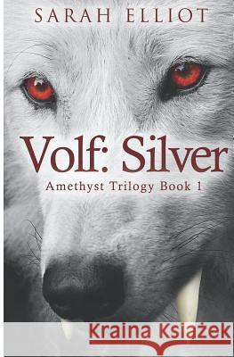 Volf: Silver Sarah Elliot 9781784651084