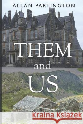 Them and Us Allan Partington 9781784651114