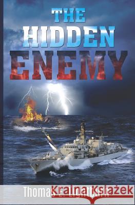 The Hidden Enemy Thomas E. Lightburn 9781784651329 Pegasus Elliot Mackenzie Publishers