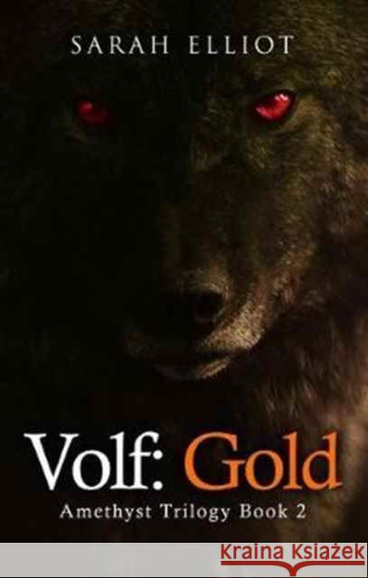 Volf: Gold Sarah Elliot 9781784652272