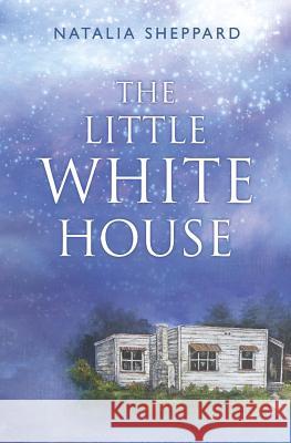 The Little White House Sheppard, Natalia 9781784653330