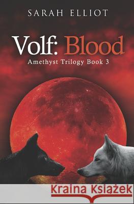 Volf: Blood Elliot, Sarah 9781784653927