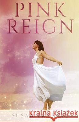 Pink Reign Susan Frances 9781784657048 Vanguard Press