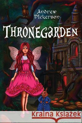 Thronegarden Andrew Dickerson 9781784659561