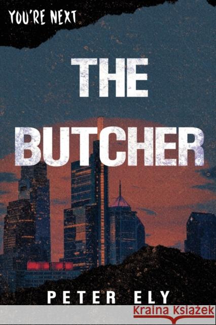 The Butcher Peter Ely 9781784659820 Pegasus Elliot Mackenzie Publishers