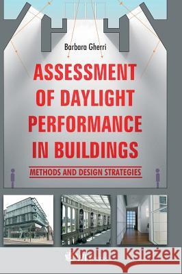 Assessment of Daylight Performance in Buildings B. Gherri 9781784660406 WIT Press