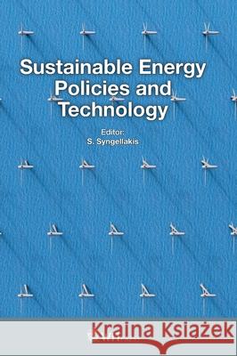 Sustainable Energy Policies and Technology Stavros Syngellakis 9781784664558 WIT Press