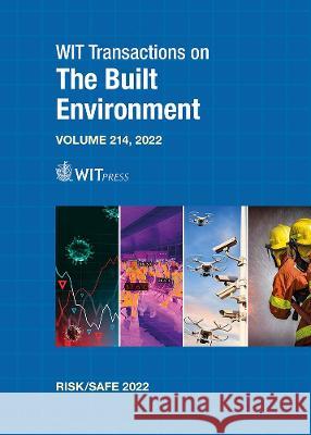 Risk Analysis, Hazard Mitigation and Safety and Security Engineering XIII S. Hernandez F. Garzia M. Lombardi 9781784664831 Witpress