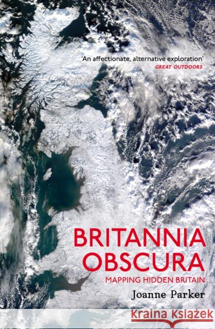 Britannia Obscura Joanne Parker 9781784700003