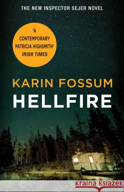 Hellfire : A New Inspector Sejer Novel Fossum, Karin 9781784700348 Vintage